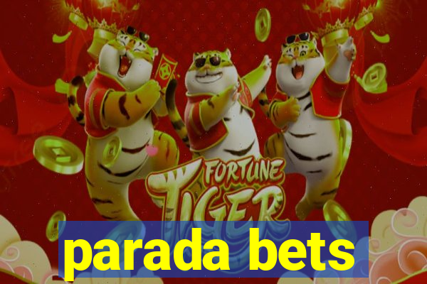 parada bets
